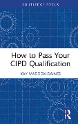 Cover-Bild zum Titel 'How to Pass Your CIPD Qualification' von 'Kay Maddox-Daines'