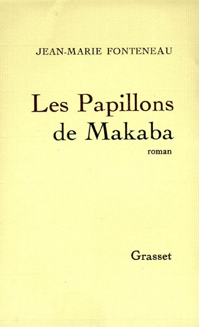 Les papillons de Makaba - Jean-Marie Fonteneau