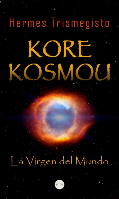 Kore Kosmou (La Virgen del Mundo) - Hermes Trismegisto