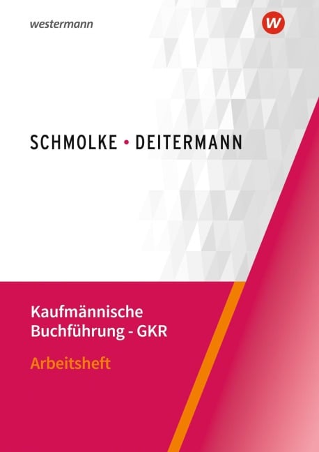 Kaufmännische Buchführung - GKR - Björn Flader, Manfred Deitermann, Susanne Stobbe