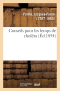 Cover-Bild zum Titel 'Conseils Pour Les Temps de Choléra' von 'Jacques-Pierre Pointe'