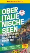 MARCO POLO Reiseführer Oberitalienische Seen, Lago Maggiore, Luganer See, Comer See - Stefanie Claus, Jürg Steiner