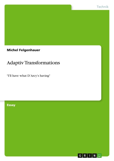 Adaptiv Transformations - Michel Felgenhauer