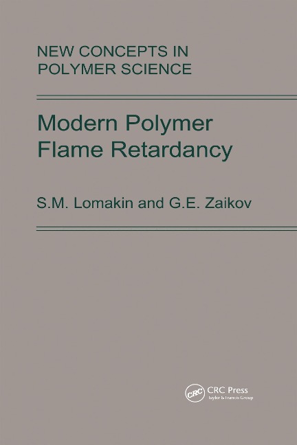 Modern Polymer Flame Retardancy - S. M. Lomakin, G. E. Zaikov