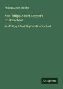 Cover-Bild zum Titel 'Aus Philipp Albert Stapfer's Briefwechsel' von 'Philipp Albert Stapfer'