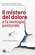 Cover-Bild zum Titel 'Il mistero del dolore e la teologia pastorale' von ''