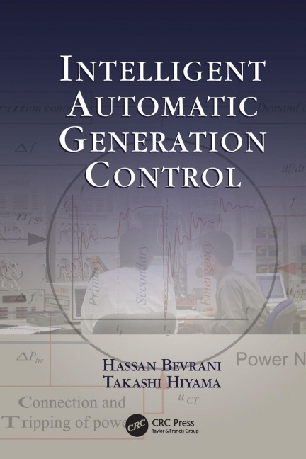 Intelligent Automatic Generation Control - Hassan Bevrani, Takashi Hiyama
