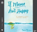 Cover-Bild zum Titel 'If Mama Ain't Happy: Why Minding Healthy Boundaries Is Good for Your Whole Family' von 'Rachel Norman'