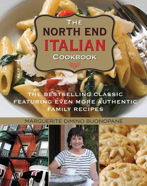 North End Italian Cookbook - Marguerite Dimino Buonopane