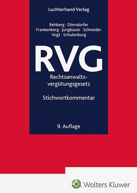 RVG - Kommentar - Josef Dörndorfer, Wolf Schulenburg, Hagen Schneider, Jürgen Rehberg, Christien Vogt