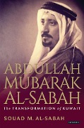 Cover-Bild zum Titel 'Abdullah Mubarak Al-Sabah' von 'Souad M. Al-Sabah'