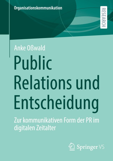 Public Relations und Entscheidung - Anke Oßwald
