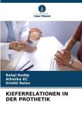 Cover-Bild zum Titel 'KIEFERRELATIONEN IN DER PROTHETIK' von 'Balaji Reddy, Athmika Kc, Srishti Relan'