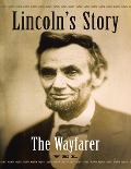 Lincoln's Story: The Wayfarer - Vel