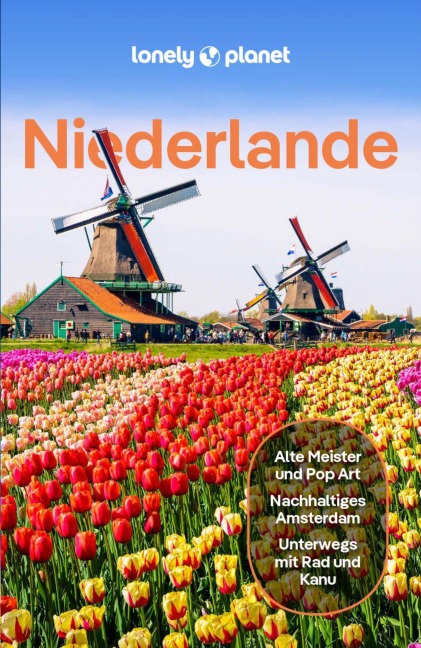 LONELY PLANET Reiseführer E-Book Niederlande - Catherine Le Nevez, Nicola Williams, Virginia Maxwell, Abigail Blasi, Mark Elliott