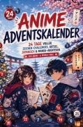 Cover-Bild zum Titel 'Anime Adventskalender: 24 Tage voller Zeichen-Challenges, Rätsel, Japanisch & Manga-Abenteuer' von 'Surprise Books Creations'