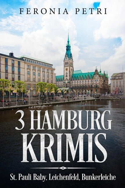 3 Hamburg Krimis - Feronia Petri