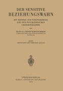 Cover-Bild zum Titel 'Der Sensitive Beziehungswahn' von 'Ernst Kretschmer'