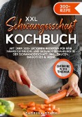 XXL Schwangerschaft Kochbuch - Sabrina Stark