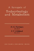 Cover-Bild zum Titel 'A Synopsis of Endocrinology and Metabolism' von 'David G. Ferriman, Ian C. Gilliland'