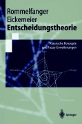 Cover-Bild zum Titel 'Entscheidungstheorie' von 'Susanne H. Eickemeier, Heinrich J. Rommelfanger'