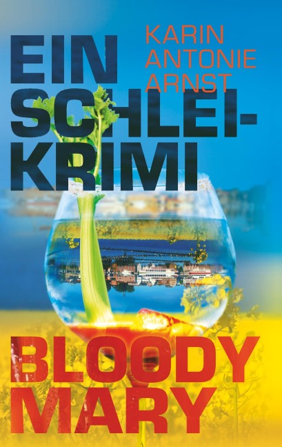 Ein Schlei-Krimi - Karin Antonie Arnst