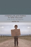 Cover-Bild zum Titel 'Coming-of-Age Cinema in New Zealand' von 'Alistair Fox'