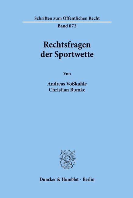 Rechtsfragen der Sportwette. - Andreas Voßkuhle, Christian Bumke