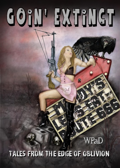 Goin' Extinct: Tales From the Edge of Oblivion - Wp Ad, Jade M. Phillips, Mike Cooley, Gina McKnight, Val Fox
