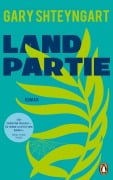 Cover-Bild zum Titel 'Landpartie' von 'Gary Shteyngart'