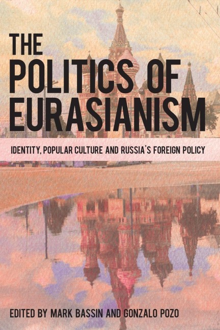 Politics of Eurasianism - 