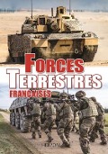 Cover-Bild zum Titel 'Forces Terrestres Françaises' von 'Ouvrage Collectif'