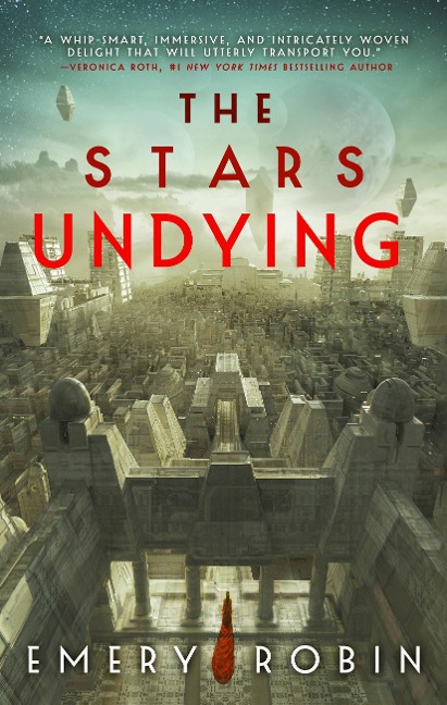 The Stars Undying - Emery Robin
