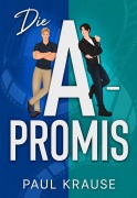 Cover-Bild zum Titel 'Die A-Promis: Eine MM-Promi-Romanze' von 'Paul Krause'