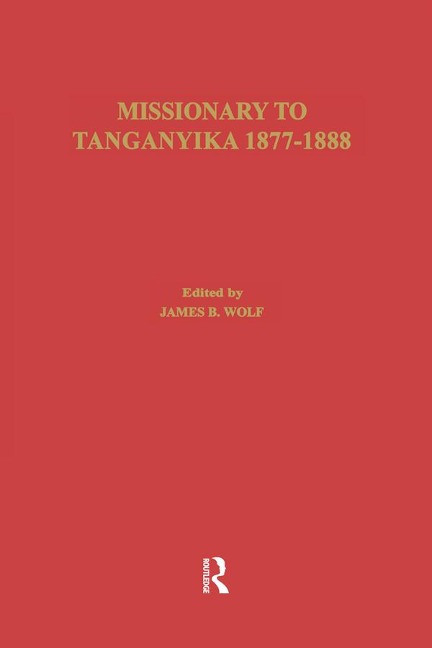 Missionary of Tanganyika 1877-1888 - Edward Coode Hore