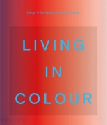 Cover-Bild zum Titel 'Living in Colour' von 'Stella Paul, India Mahdavi'