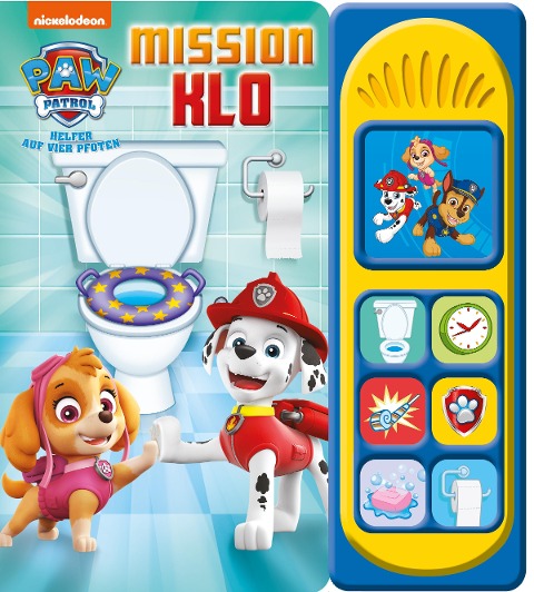 PAW Patrol: Mission Klo - Nickelodeon - Pappbilderbuch mit 7 spannenden Geräuschen für Kinder ab 3 Jahren - 