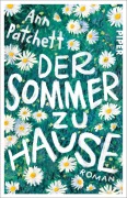 Cover-Bild zum Titel 'Der Sommer zu Hause' von 'Ann Patchett'