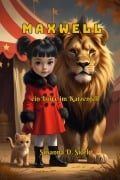 Cover-Bild zum Titel 'Maxwell, ein Löwe im Katzenfell' von 'Susanna D. Stark'