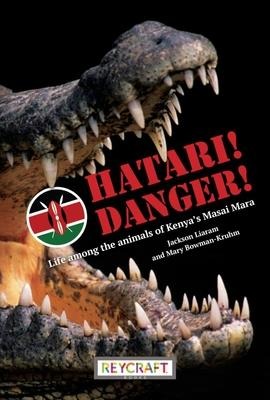 Hatari! Danger! - Mary Bowman Kruhm