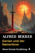 Cover-Bild zum Titel 'Gorian und der Namenlose' von 'Alfred Bekker'