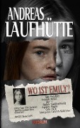 Wo ist Emily? - Andreas Laufhütte