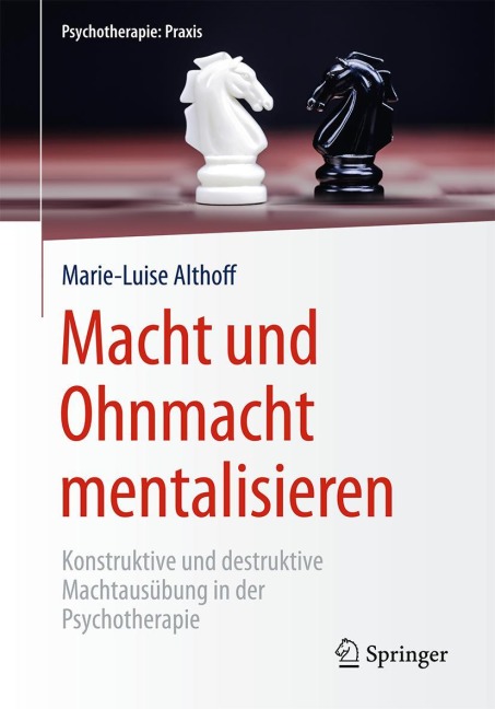 Macht und Ohnmacht mentalisieren - Marie-Luise Althoff