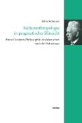 Cover-Bild zum Titel 'Kulturanthropologie in pragmatischer Hinsicht' von 'Felix Schwarz'