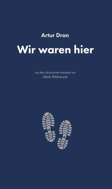 Wir waren hier - Artur Dron