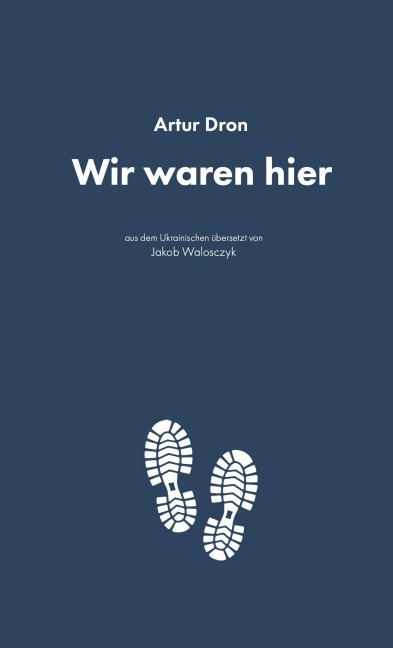 Wir waren hier - Artur Dron