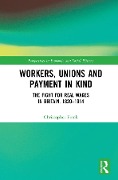 Cover-Bild zum Titel 'Workers, Unions and Payment in Kind' von 'Christopher Frank'