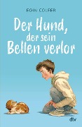 Cover-Bild zum Titel 'Der Hund, der sein Bellen verlor' von 'Eoin Colfer'
