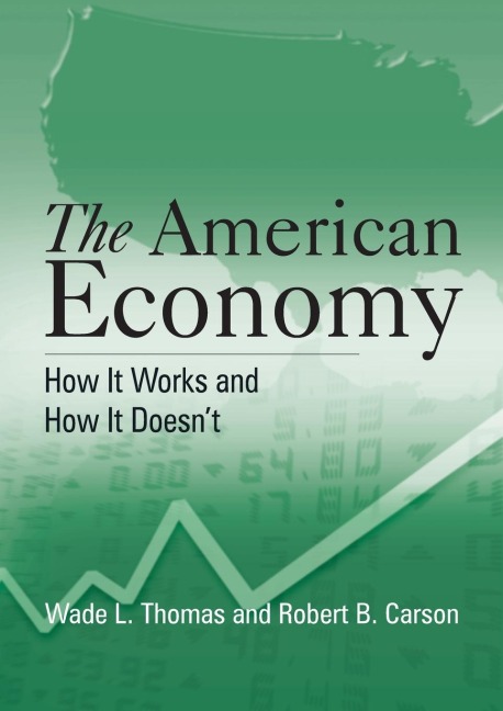 The American Economy - Wade L. Thomas, Robert B. Carson