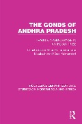 Cover-Bild zum Titel 'The Gonds of Andhra Pradesh' von 'Christoph von Fürer-Haimendorf, Elizabeth von Fürer-Haimendorf'